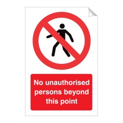 No Unauthorised ... Beyond This Point 120x360 Stick