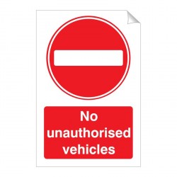 No Unauthorised Vehicles 240 x 360mm Sticker