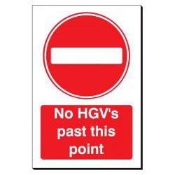 No HGV's Past This Point 240 x 360mm Sign