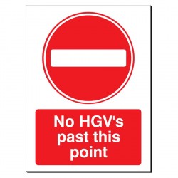 No HGV's Past This Point 480 x 350mm Sign