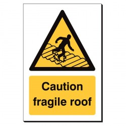 Caution Fragile Roof 240 x 360mm Sign