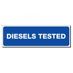 Diesels Tested 150 x 480mm Sign