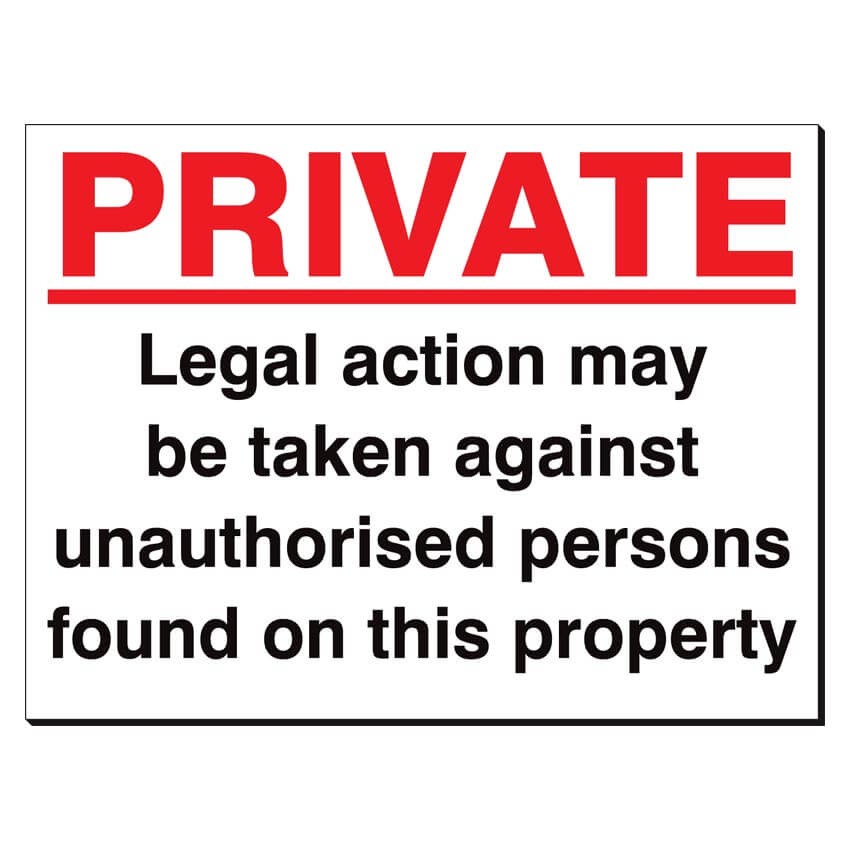 Private Legal Action May Be Taken 480 x 350 Sign