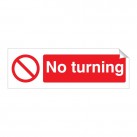 No Turning 120 x 360mm Sticker