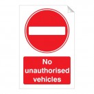 No Unauthorised Vehicles 240 x 360mm Sticker