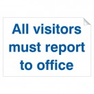 All Visitors Must Report To Office 240 x 360 Sticker