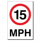 15 MPH 240 x 360mm Sign