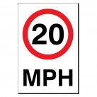 20 MPH 240 x 360mm Sign