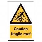 Caution Fragile Roof 240 x 360mm Sign