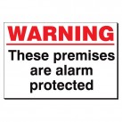 Warning ... Premises Alarm Protected 240x360 Sign