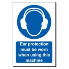 Ear Protection Must ... Using Machine 240x360 Sign