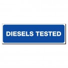 Diesels Tested 150 x 480mm Sign