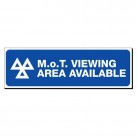 MOT Viewing Area Available 150 x 480mm Sign