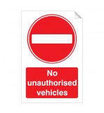 No Unauthorised Vehicles 240 x 360mm Sticker