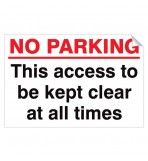 No Parking This Access … Kept Clear 240x360 Stick