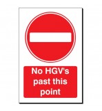 No HGV's Past This Point 240 x 360mm Sign