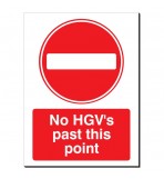 No HGV's Past This Point 480 x 350mm Sign