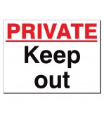 Private Keep Out 480 x 350mm Sign