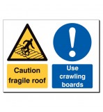 Caution Fragile Roof/Use ... Boards 480x350 Sign