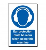 Ear Protection Must ... Using Machine 240x360 Sign
