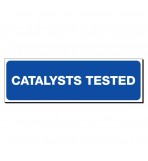 Catalysts Tested 150 x 480mm Sign